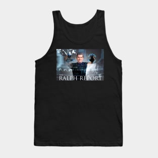 The Ralph Report Tank Top